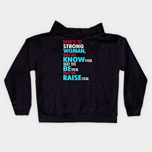 Here's to strong women Kids Hoodie